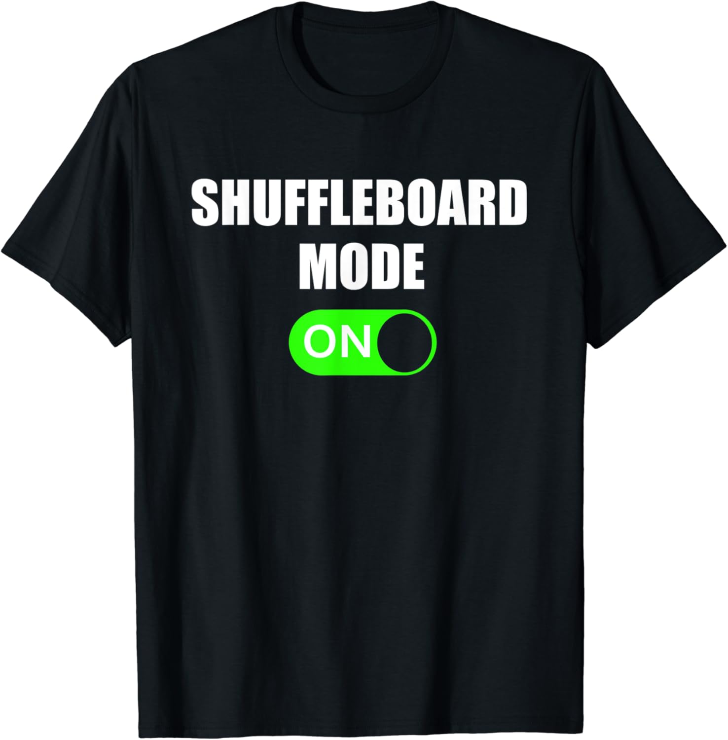Shuffleboard Mode ON University Game TShirt Clothing